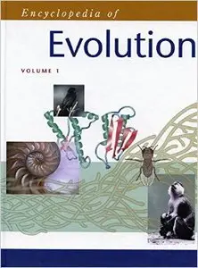 Encyclopedia of Evolution (2 volumes set) (repost)