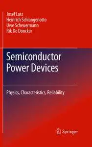 Semiconductor Power Devices: Physics, Characteristics, Reliability
