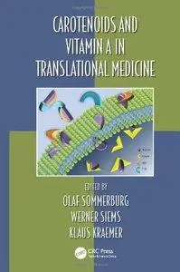 Carotenoids and Vitamin A in Translational Medicine (repost)