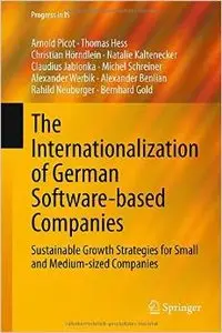 The Internationalization of German Software-based Companies: Sustainable Growth Strategies for Small and Medium-sized Companies