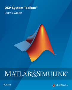 MATLAB & Simulink DSP System Toolbox User’s Guide