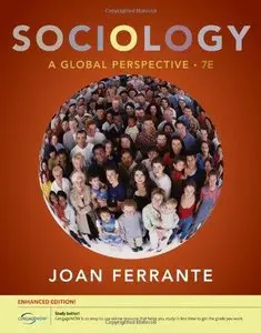 Sociology: A Global Perspective, Enhanced (7th edition) (Repost)
