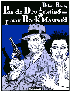 Rock Mastard - Tome 2 - Pas de Déo Gratias