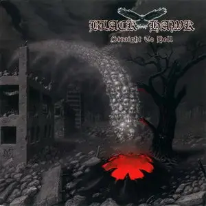 Black Hawk - Straight To Hell (2010) 