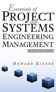 Essentials of Project and Systems Engineering Management (Repost)