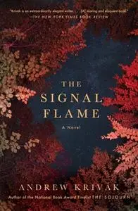 «The Signal Flame» by Andrew Krivak