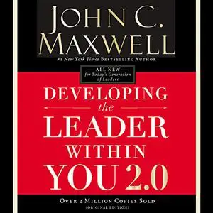 Developing the Leader Within You 2.0 [Audiobook] (Repost)