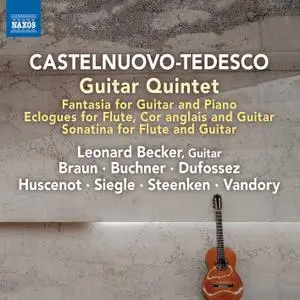 Leonard Becker - Mario Castelnuovo-Tedesco - Chamber Works (2021) [Official Digital Download 24/96]