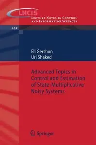 Advanced Topics in Control and Estimation of State-Multiplicative Noisy Systems (repost)