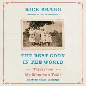 The Best Cook in the World: Tales from My Momma's Table [Audiobook]