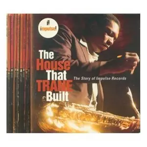 The House that Trane Built - The Story of Impulse records (Fixed 03-09-2009)