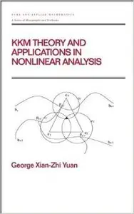 KKM Theory and Applications in Nonlinear Analysis