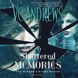 «Shattered Memories» by V.C. Andrews
