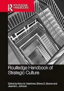 Routledge Handbook of Strategic Culture