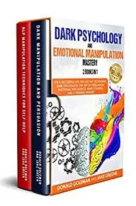 Dark Psychology and Emotional Manipulation Mastery