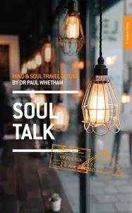 «Mind & Soul Travel Guide 3» by Paul Whetham