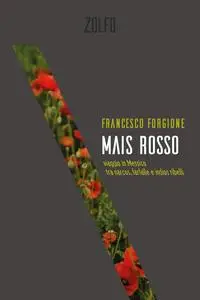 Francesco Forgione - Mais rosso