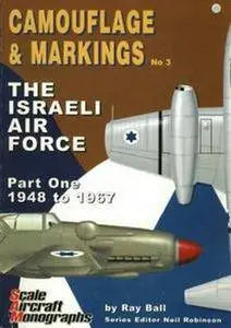 SAM Camouflage & Markings No 3: The Israeli Airforce Part One 1948 to 1967 (Repost)