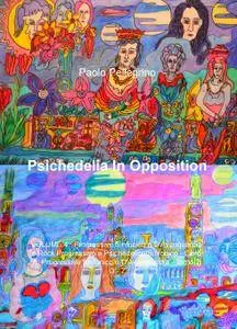 Psichedelia In Opposition