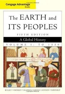 The Earth and Its Peoples, Volume 1, 5 edition (repost)