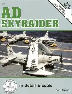 AD Skyraider in Detail & Scale (D&S Vol. 67) (Repost)