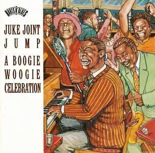 V.A. - Juke Joint Jump: A Boogie Woogie Celebration [Recorded 1931-1961] (1996)