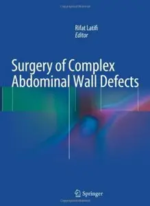 Surgery of Complex Abdominal Wall Defects [Repost]