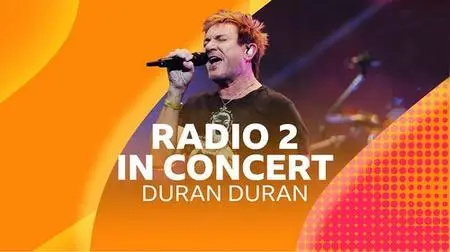 Duran Duran - In Concert (BBC Radio 2) (2021)