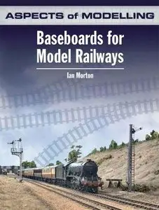 Aspects of Modelling: Baseboards For Model Railways [Repost]