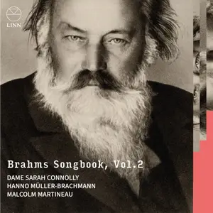 Dame Sarah Connolly, Hanno Müller-Brachmann, Malcolm Martineau - Brahms Songbook, Vol. 2 (2024)