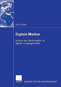 Digitale Marken: Analyse der Markenpolitik für digitale Leistungsbündel