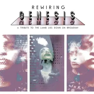 Nick D'Virgilio - Rewiring Genesis: A Tribute To The Lamb Lies Down On Broadway (Remastered) (2008/2025)