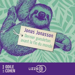 Jonas Jonasson, "Dernier gueuleton avant la fin du monde"