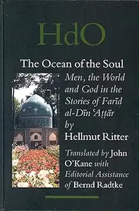The Ocean of the Soul: Men, the World and God in the Stories of Farid Al-Din Attar
