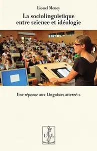 Lionel Meney, "La sociolinguistique entre science et idéologie"