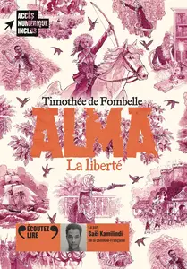 Timothée de Fombelle, "Alma, tome 3 : La liberté"