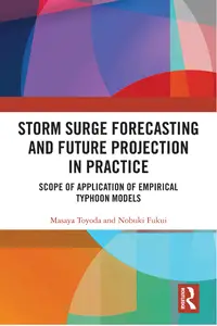 Storm Surge Forecasting and Future Projection in Practice: Scope of Application of Empirical Typhoon Models