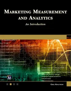 Marketing Measurement and Analytics: An Introduction