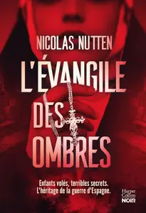 Nicolas Nutten, "L'évangile des ombres: Bébés volés, secrets familiaux"