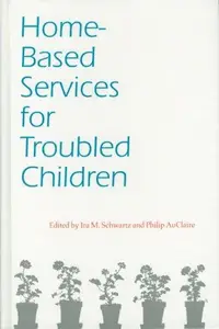 Home-Based Services for Troubled Children