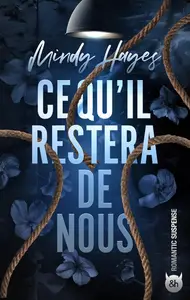 Mindy Hayes, "Ce qu'il restera de nous"