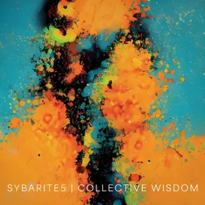 Sybarite5-Collective Wisdom (2025) [Official Digital Download 24/96]