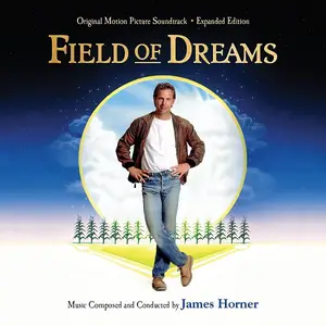 James Horner - Field Of Dreams (Original Motion Picture Soundtrack) (Remastered & Expanded Edition) (1989/2022)