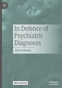 In Defence of Psychiatric Diagnoses