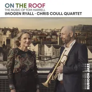 Imogen Ryall & Chris Coull Quartet - On the Roof (2025)