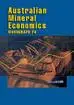 Australian Mineral Economics - A Survey of Important Issues