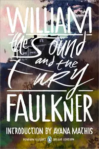 The Sound and the Fury (Penguin Classics Deluxe Edition)