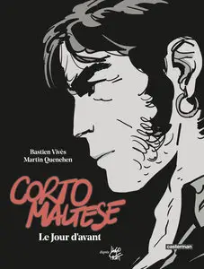Corto Maltese - Tome 3 - Le Jour D'avant (Tirage De Luxe)