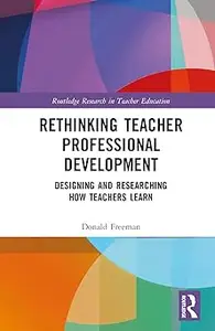 Rethinking Teacher Professional Development