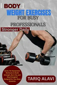 Bodyweight Exercises for Busy Professionals